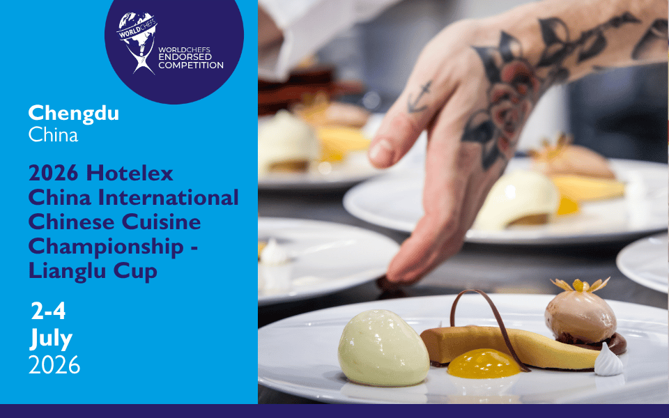 2026 Hotelex China International Chinese Cuisine Championship