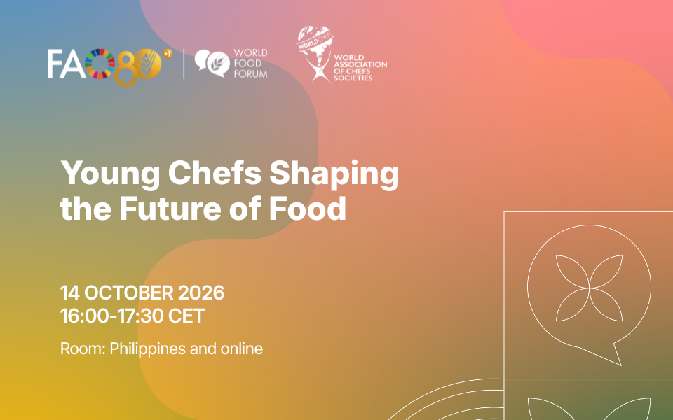 Worldchefs Announces Sessions at the World Food Forum Flagship Event - Young Chefs Shaping the Future of Food